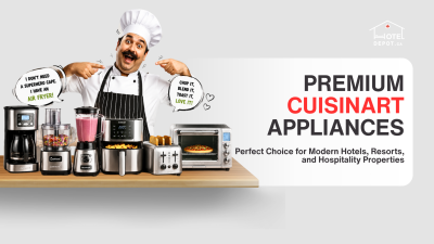 Why Cuisinart Is the Perfect Choice for Modern Hotels, Resorts, and Hospitality Properties